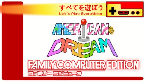 Let's Play Everything: American Dream