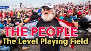 The People: The Level Playing Field