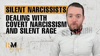 Silent Narcissists: Dealing with Covert Narcissism and Silent Rage