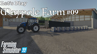 Let's Play | Maypole Farm | #09 | Farming Simulator 22