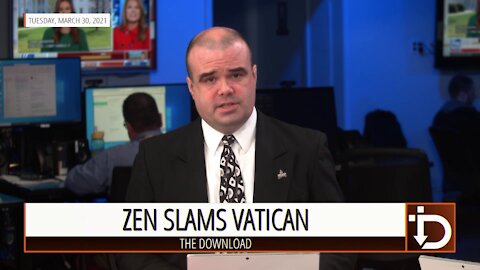 Zen Slams Vatican — The Download