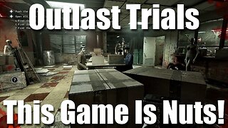 Outlast Trials Is Seriously Messed Up (VERY NSFW)