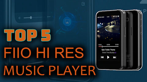 Best 5 FiiO Hi Res Music Player