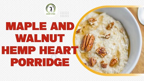 Recipe Maple and Walnut Hemp Heart Porridge #shorts