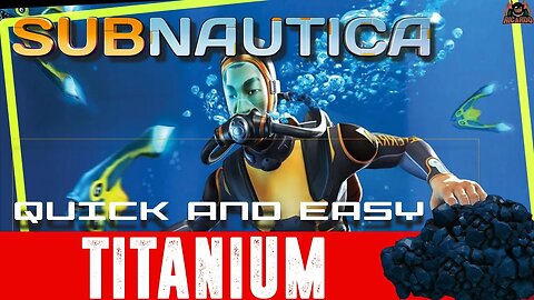 Titanium Quick and Easy in Subnautica // Beginners v2 Guide