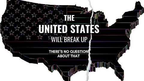 The United States Will Break Up • There's No Question About That • Martin Armstrong