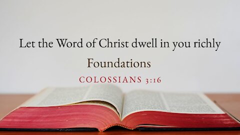 Let the Word of Christ dwell in you richly