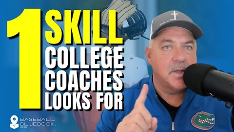 What is the number one skill college coaches look for?