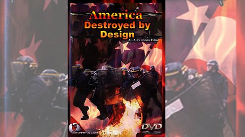America Destroyed by Design (Alex Jones' first full-feature documentary)