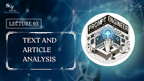 93. Text and Article Analysis | Skyhighes | Prompt Engineering