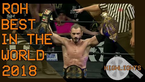 ROH Best in the World 2018 Highlights