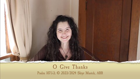 O Give Thanks with lyrics [Psalm 107:1-3]