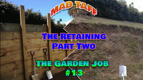 The Retaining - Part Two - E13 - The Garden Job