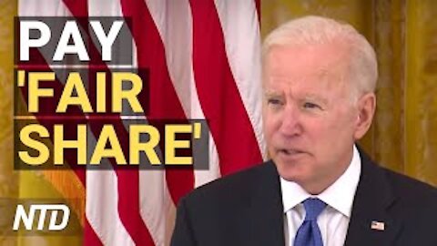 Biden: Corp America Should Pay 'Fair Share'; Celebrities Push New Health Campaign | NTD Business