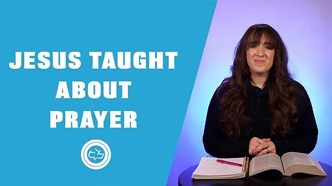 Jesus Taught About Prayer (Luke 11 & 18) | Older Kids | Rachael Helman