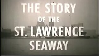 The Story of the St. Lawrence Seaway