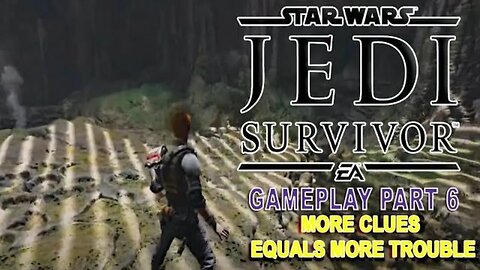 #StarWars #JediSurvivor I GAMEPLAY PART 6 I #pacific414