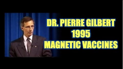 Dr. Pierre Gilbert 1995 Speech English Translation: Globalist, Freemasons, MRnA Vaccines & Zombies