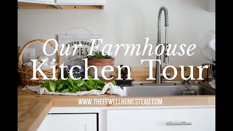 Our Farmhouse Kitchen Tour