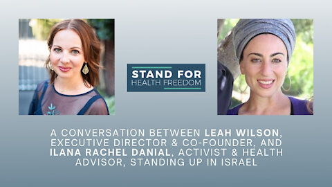Leah Wilson Interviews Ilana Rachel Daniel | Stand for Health Freedom