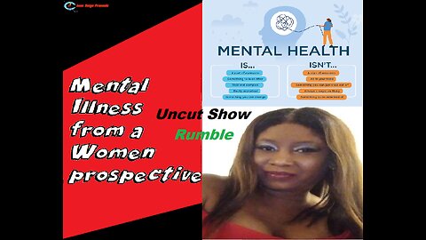 Mental Illness from a Women Prospective Uncut Rumble Editions