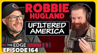 E164: 2024 Election, Border Crisis & More with Robbie Hugland