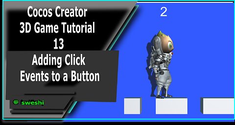 Cocos Creator 3D Game Tutorial 13 - Adding Click Events to a Button