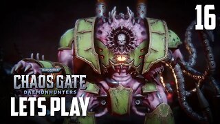 OUR WOUNDS WILL HEAL, CHAO WILL BLEED - Warhammer 40,000: Chaos Gate Daemonhunters - Part 16