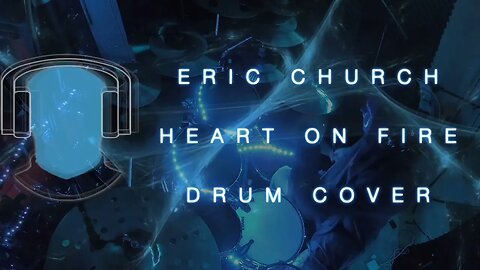 S21 Eric Church Heart of Fire Drum Cover