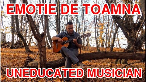 EMOTIE DE TOAMNA - UNEDUCATED MUSICIAN (COVER)