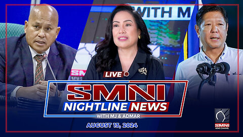 LIVE: SMNI Nightline News with Admar Vilando & MJ Mondejar | Agosto 13, 2024 - Martes