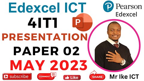 Edexcel ICT Presentation Paper 2 May 2023 - MS PowerPoint