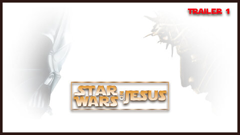 Star Wars On Jesus - Trailer 1