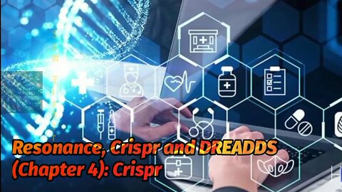 Resonance, Crispr and DREADDS (Chapter 4): Crispr