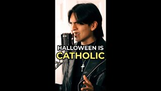 Halloween is Catholic