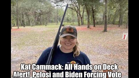 Kat Cammack: All Hands on Deck Alert! Pelosi and Biden Forcing Vote