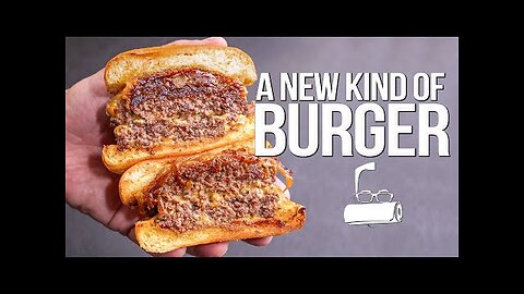 A NEW WAY TO COOK A BURGER THAT'S ABOUT TO CHANGE YOUR LIFE... | SAM THE COOKING GUY