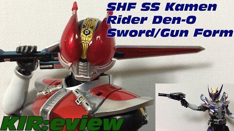 KIR:eview #4 - SH Figuarts Shinkocchu Seihou Kamen Rider Den-O Sword and Gun Forms