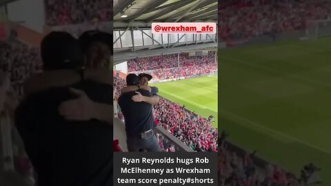 Ryan Reynolds hugs Rob McElhenney as Wrexham team score penalty #shorts