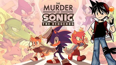 The Murder of Sonic the Hedgehog (Parte 1)