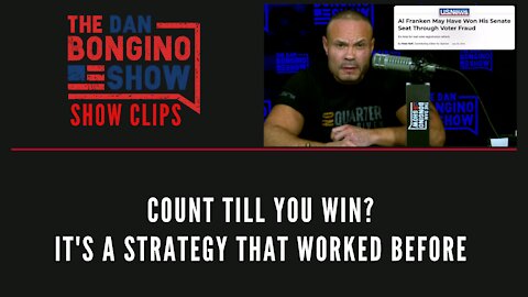 Count Till You Win? It's A Strategy That Worked Before - Dan Bongino Show Clips
