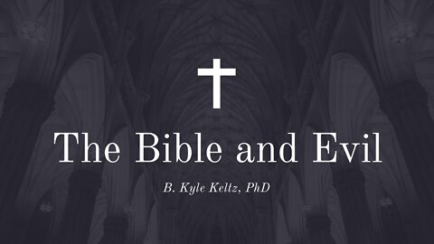 The Bible and Evil