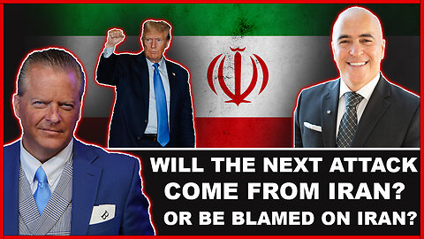 Will The Next Attack Come From Iran? Or At Least Be Blamed On Iran?