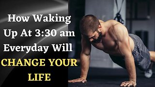 Why Waking Up At 330 am Everyday Will CHANGE YOUR LIFE