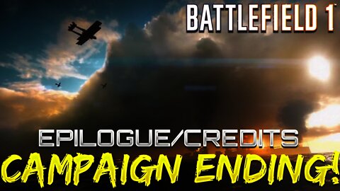 Battlefield 1 Campaign - Remember Us (Epilogue/Credits) ENDING!