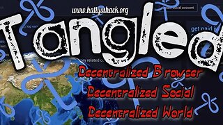 Tangled - Decentralized Browser🌐, Decentralized Social📱, Decentralized World🌍💻🔍