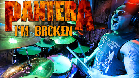 PANTERA // I'm Broken // Drum Cover // Joey Clark