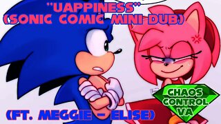''Uappiness'' by AmyRandomThings (Sonic Comic Mini Dub) (ft. @Meggie - Elise)