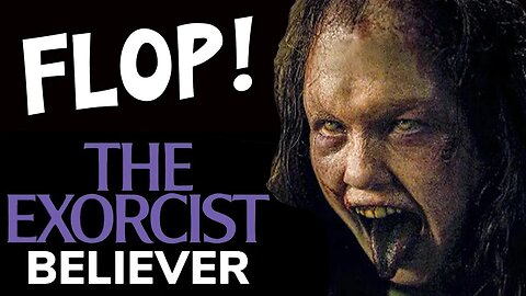Exorcist Believer | Set to FLOP HARD | Removed GOD