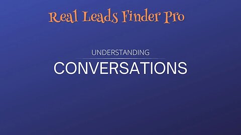 Viewing, Replying and Tracking Conversations Using Real Leads Finder Pro